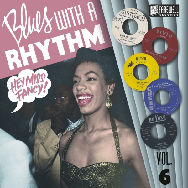 Blues With A Rhythm – Vol. 6/Hey, Miss Fancy!